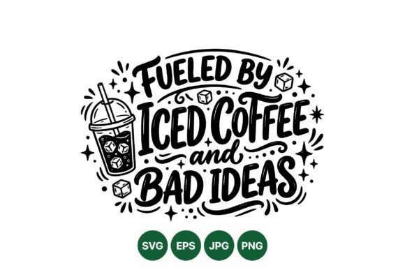 Iced Coffee Fun Quote Design: Graphics for Creative Publishing
